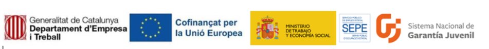 Generalitat de Catalunya - Departament d'Empresa i Treball | Cofinançat per la Unió Europea | Ministerio de Trabajo y Economía Social - SEPE | Sistema Nacional de Garantía Juvenil